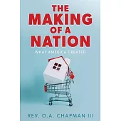 The Making of a Nation: What America Created