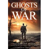 Ghosts of War: Meeting Spirits of the Fallen