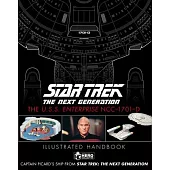 Star Trek the Next Generation: The U.S.S. Enterprise Ncc-1701-D Illustrated Handbook