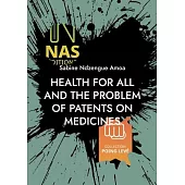 Health for all and the problem of patents on medicines: (2nd Edition)