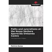 Paths and syncretisms at the Nossa Senhora Aparecida Umbanda Centre