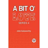 A Bit O’ Love Series 4