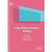 Data Driven Decision Making