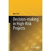 Decision-Making in High-Risk Projects