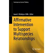 Affirmative Intervention to Support Multispecies Relationships