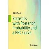 Statistics with Posterior Probability and a Phc Curve