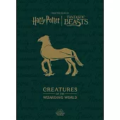 Harry Potter: Creatures of the Wizarding World (Expanded and Updated Edition)