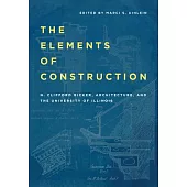 The Elements of Construction: N. Clifford Ricker, Architecture, and the University of Illinois