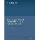 Risk Analysis Methods for Nuclear War and Nuclear Terrorism: Phase II (Expanded Abbreviated Report of the Cui Version)