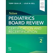 Nelson Pediatrics Board Review: Certification and Recertification