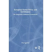 European Forest Policy and Governance: An Integrative Analytical Framework