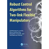 Robust Control Algorithms for Flexible Manipulators