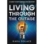 Living Through the Outage: A Guide to EMP Survival and Recovery
