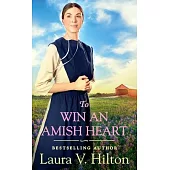 To Win an Amish Heart