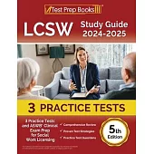 LCSW Study Guide 2024-2025: 3 Practice Tests and ASWB Clinical Exam Prep for Social Work Licensing [5th Edition]