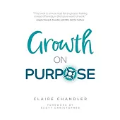 Growth on Purpose: How to expand your business without losing your best talent