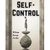Self-Control - Its Kingship and Majesty