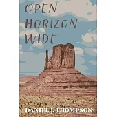 Open Horizon Wide: Poems