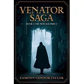 Venator Saga: The New Age Part 2