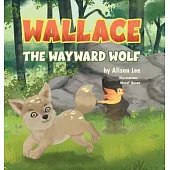 Wallace the Wayward Wolf