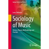 Sociology of Music: History, Theory, Methodology and Practice