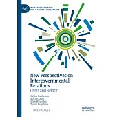 New Perspectives on Intergovernmental Relations: Crisis and Response