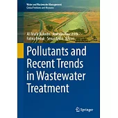 Pollutants and Recent Trends in Wastewater Treatment