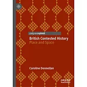 British Contested History: Place and Space