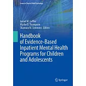 Handbook of Evidence-Based Inpatient Mental Health Programs for Children and Adolescents