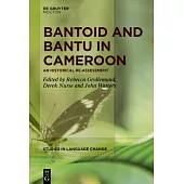 Bantoid and Bantu in Cameroon: An Historical Re-Assessment