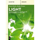 Light: From Photochemistry, Photocatalysis, and Photobiology to Visual Arts