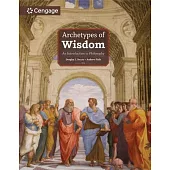 Archetypes of Wisdom: An Introduction to Philosophy