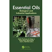 Essential Oils: Biological and Industrial Applications