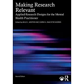 Making Research Relevant: Applied Research Designs for the Mental Health Practitioner