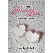 My First True Love: Collected Stories