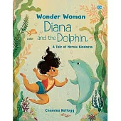 Diana and the Dolphin (DC Wonder Woman)