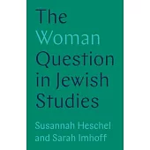 The Woman Question in Jewish Studies