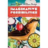 Imaginative Possibilities: Conversations with Twenty-First-Century Latinx Writers