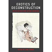 Erotics of Deconstruction: Auto-Affection After Derrida