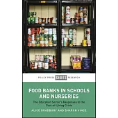 Food Banks in Schools and Nurseries: The Education Sector’s Responses to the Cost-Of-Living Crisis