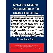 Strategic Sealift: Decisions Today to Ensure Tomorrow