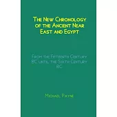 New Chronology of the Ancient Near East and Egypt