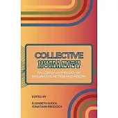 Collective Humanity: An LGBTQ+ Anthology of Imaginative Fiction and Poetry