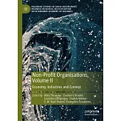 Non-Profit Organisations, Volume II: Economy, Industries and Context