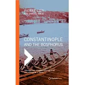 Constantinople and the Bosphorus: Visons of the Orient