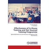 Effectiveness of In-House Training and Out Sourced Training Programme