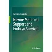 Bovine Maternal Support and Embryo Survival