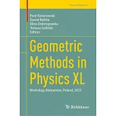 Geometric Methods in Physics XL: Workshop, Bialowieża, Poland, 2023