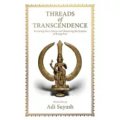 Threads of Transcendence: Decoding Shiva Sutras and Mastering the Science of Being Free (English)