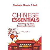 Chinese Essentials...Vol 2: Your Step-by-Step Learning Companion